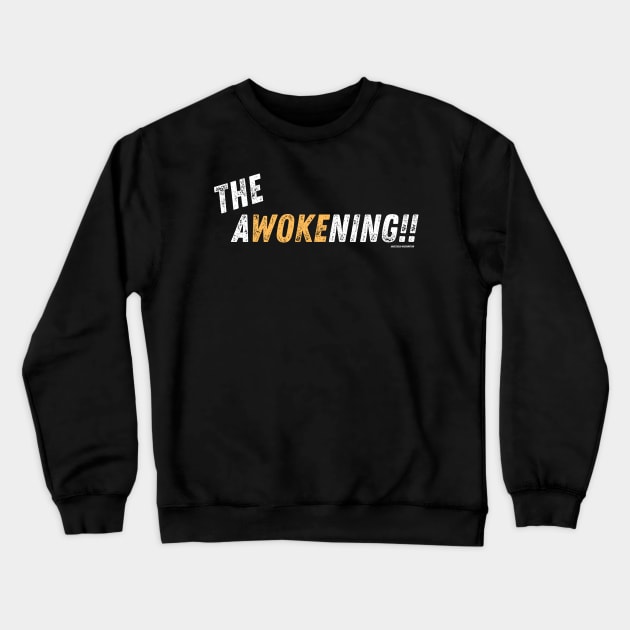 The Awokening Crewneck Sweatshirt by Anastationtv 